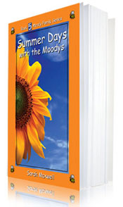 Moody Series No.05: Summer Days with the Moodys